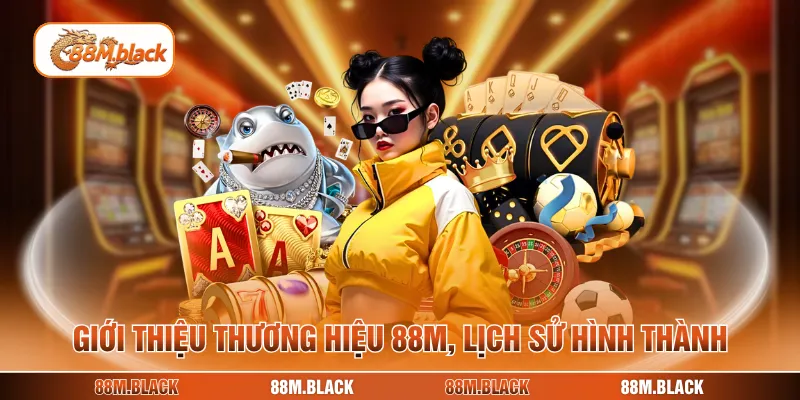 Giới thiệu thương hiệu 88M, lịch sử hình thành